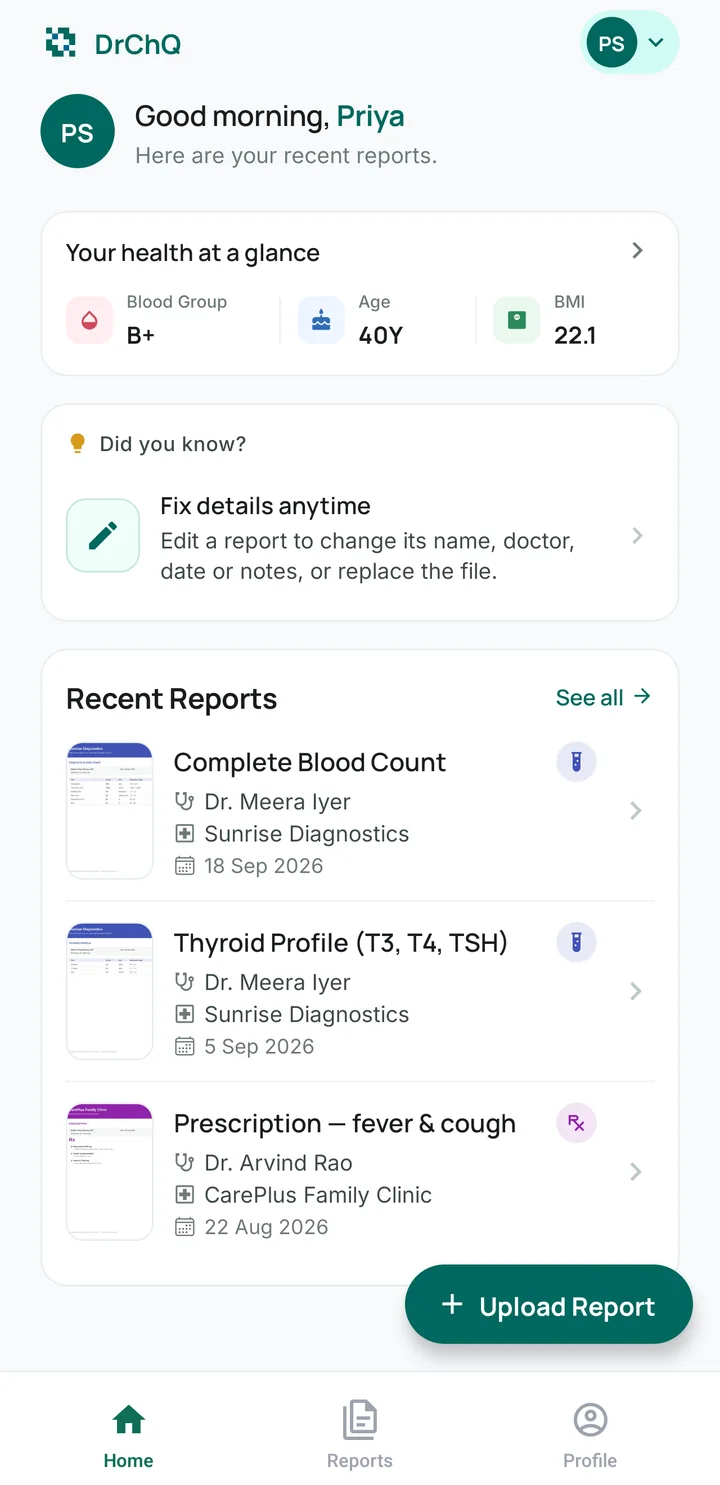 DrChQ Home screen: health at a glance with blood group, age and BMI, a tip card, and recent reports with document previews